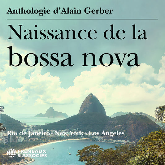 Pre-Order: Naissance De La Bossa Nova - Rio De Janeiro New - Naissance De La Bossa Nova - Rio De Janeiro New [CD]