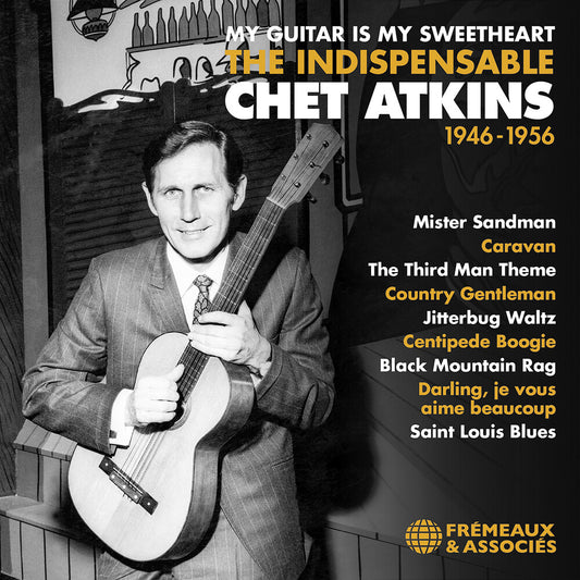 Pre-Order: Chet Atkins - My Guitar Is My Sweetheart The Indispensable Chet [CD]
