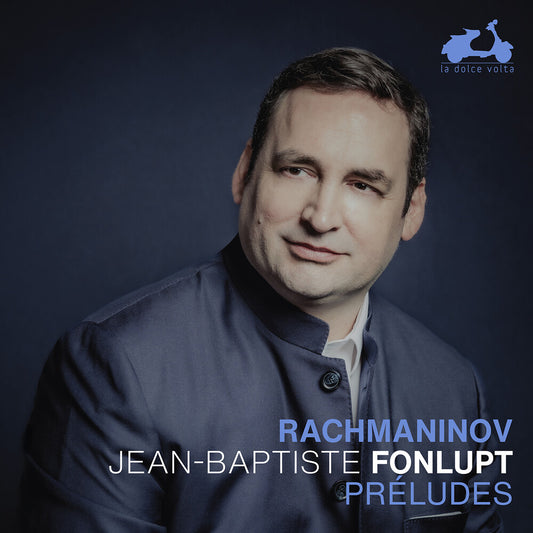 Pre-Order: Jean Fonlupt -Baptiste - Rachmaninoff: Preludes [CD]