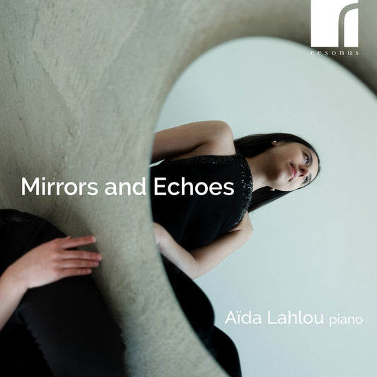 Aida Lahlou - Mirrors & Echoes [CD]