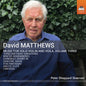 Pre-Order: Peter Skaerved - David Matthews: Music For Solo Vn & Viola Vol. 3 [CD]