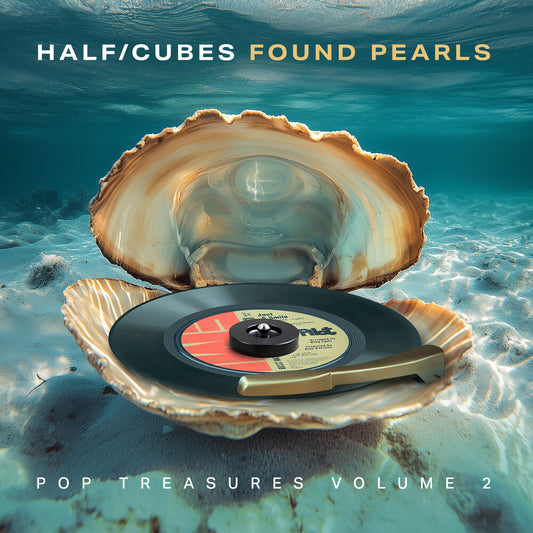 Half-Cubes - Found Pearls Pop Treasures Vol 2 [CD]