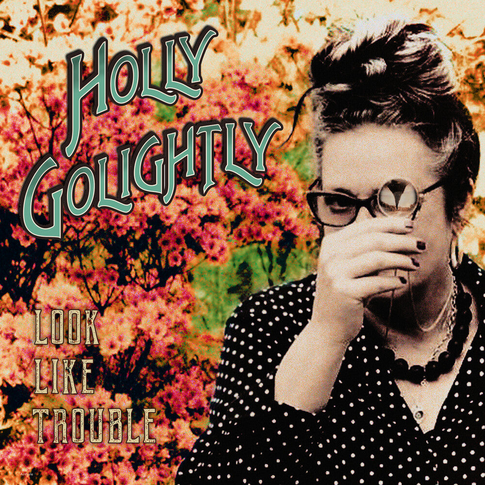 Holly Golightly - Look Like Trouble [CD]