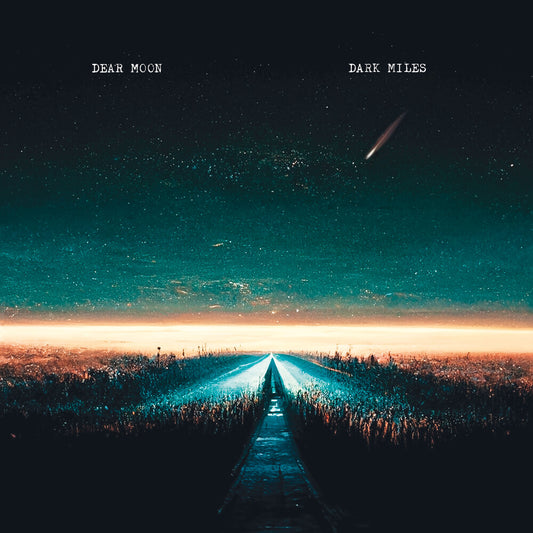 Pre-Order: Dear Moon - Dark Miles [LP]