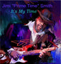 Jimi Smith  'prime Time' - It's My Time [LP]