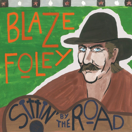 Blaze Foley - Sittin' By The Road [LP]