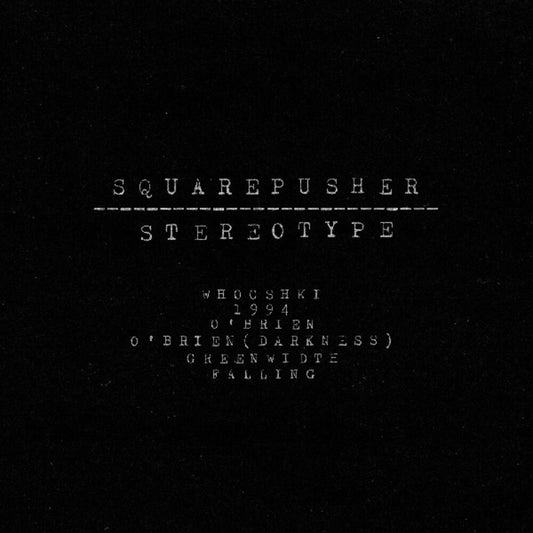 Squarepusher - Stereotype [LP]