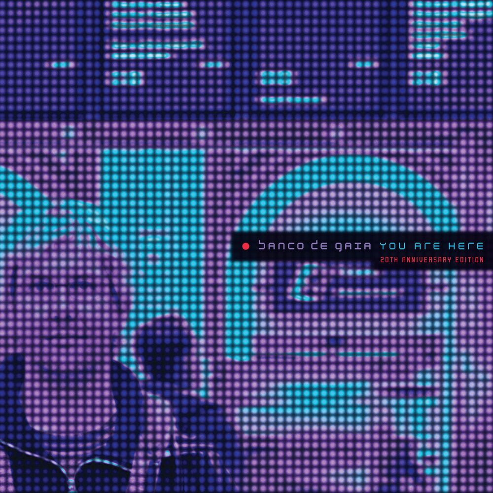 Banco De Gaia - You Are Here (Aniv) [CD]