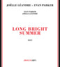 Evan Parker  / Leandre,Joelle - Long Bright Summer [CD]