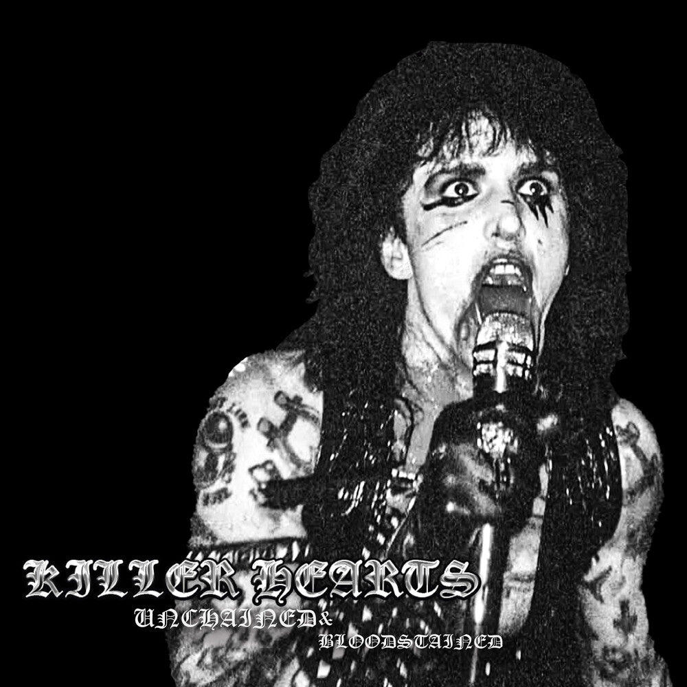 Killer Hearts - Unchained & Bloodstained [CD]