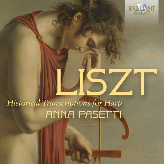 Pre-Order: Anna Pasetti - Liszt: Historical Transcriptions For Harp [CD]