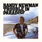 Randy Newman - Trouble In Paradise (Exp) [CD]