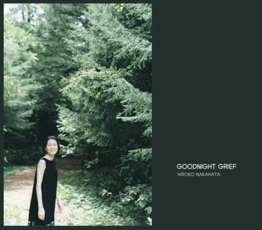 Hiroko Nakahata - Goodnight Grief (Bonus Tracks) [CD]