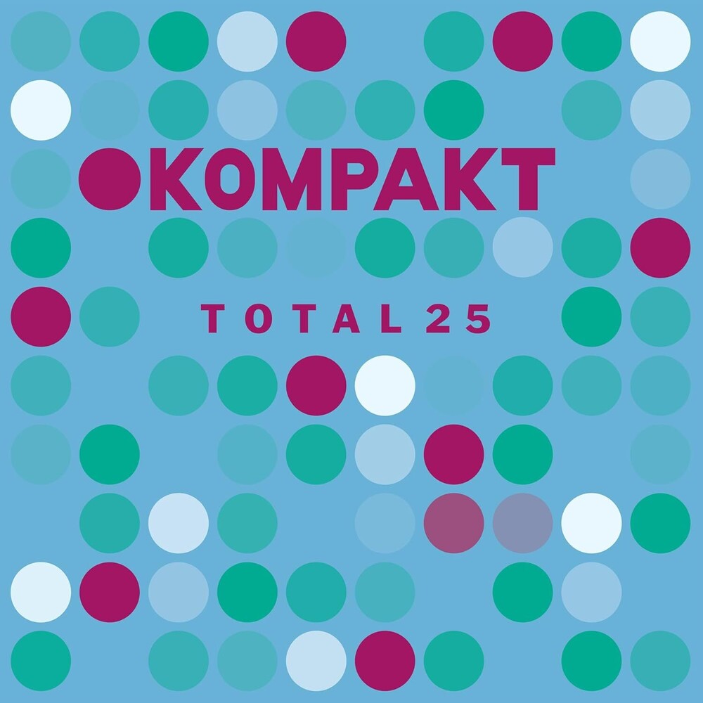 the album cover for Kompakt Total 25 / Various - Kompakt Total 25 / Various