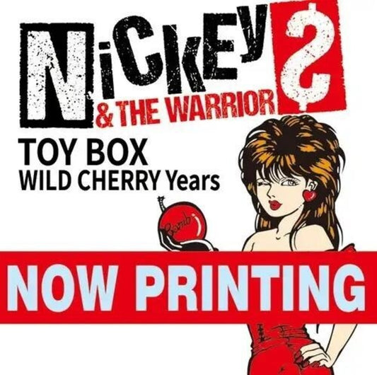 Pre-Order: Nickey & the Warriors - Toy Box (Wild Cherry Years 2018-2025) [CD]