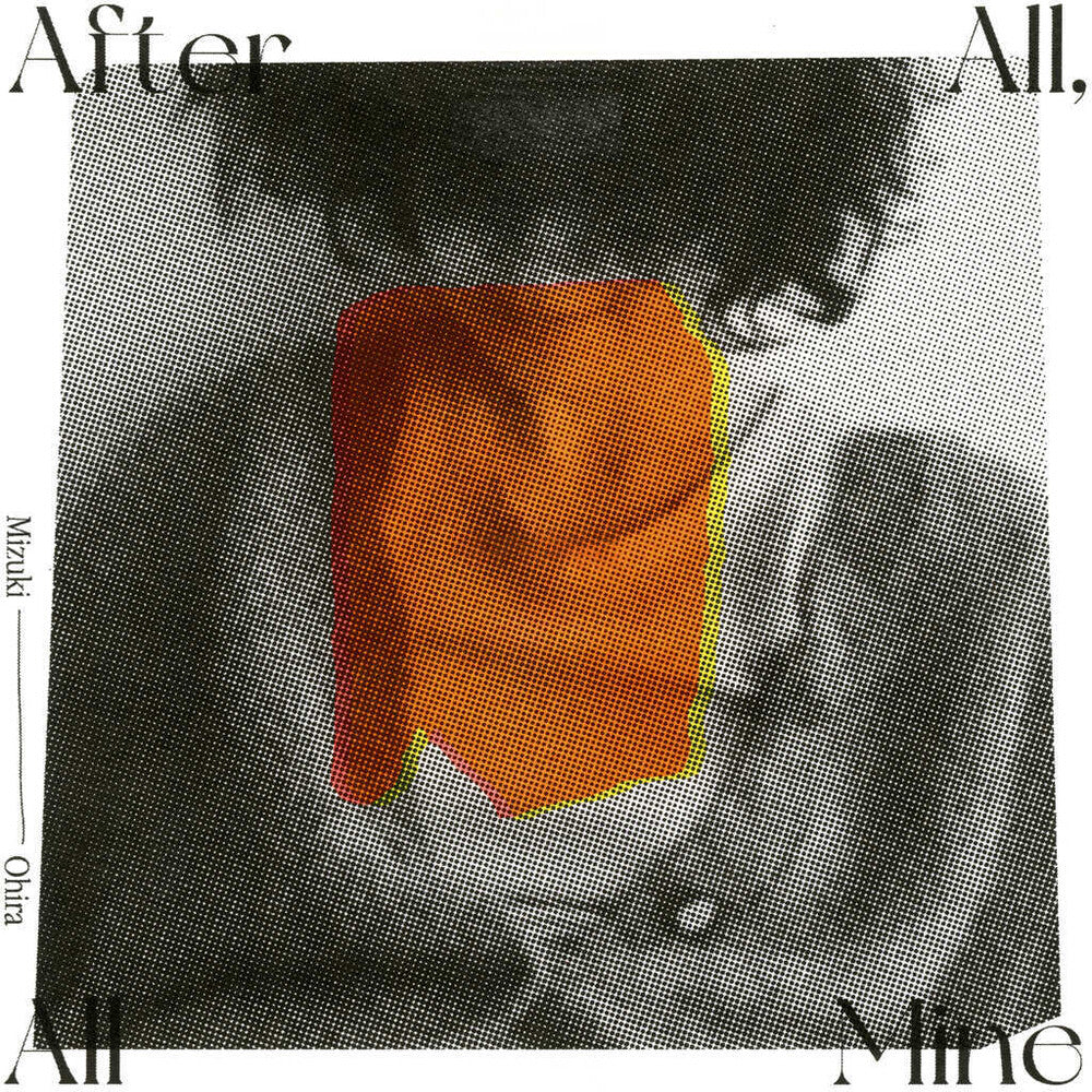 Pre-Order: Mizuki Ohira - After All All Mine (Deluxe Edition) [Deluxe]