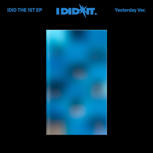 Idid - The 1st Ep [I Did It.] ['Yesterday' Ver.]