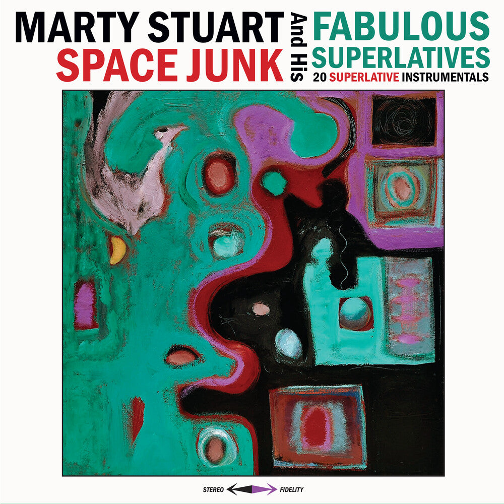 Pre-Order: Marty Stuart  & His Fabulous Superlatives - Space Junk [CD]