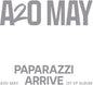 A2o May - Paparazzi Arrive [Un-Chained Ver.]