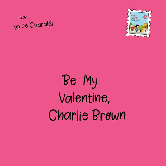 Pre-Order: Vince Guaraldi - Be My Valentine, Charlie Brown - Selections From The Original Soundtrack [Indie Exclusive Red Heart Shaped LP]