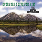 Gospel Rhythmaires - Everyday I Live For Him (Mod) [CD]
