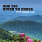 Wheeler Family - One Big River To Cross (Mod) [CD]