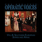 Greatest Operatic Voices - Vol. 4: Southern European Songs & Arias (Mod) [CD]