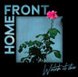 Pre-Order: Home Front - Watch It Die [CD]