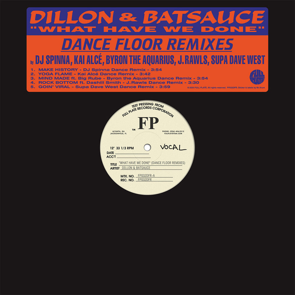 Dillon & Batsauce - What Have We Done (Dance Floor Remixes) [LP]