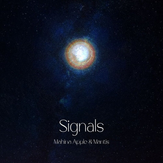 Pre-Order: Mahina Apple & Mantis - Signals [LP]