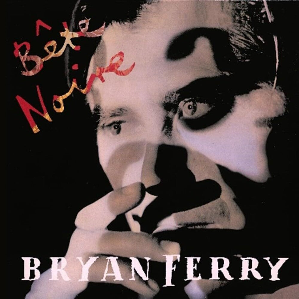 the album cover for Bryan Ferry - Bete Noire