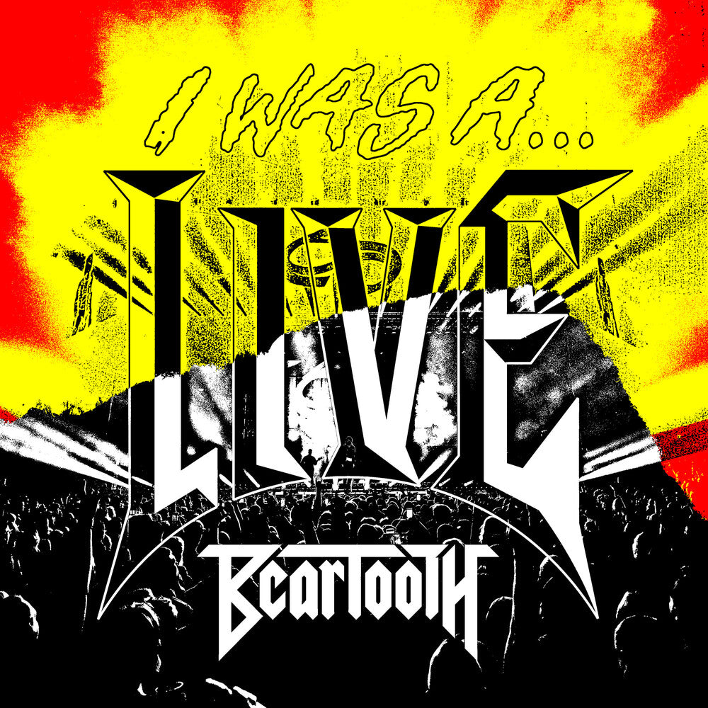 Beartooth - I WAS A...LIVE	 [LP]
