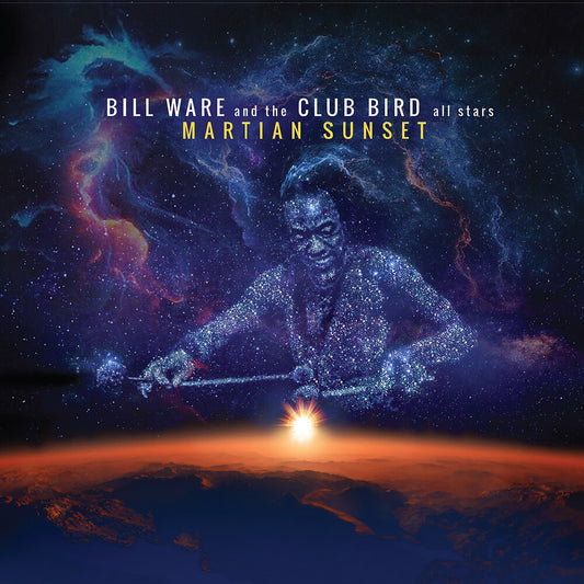 Pre-Order: Bill Ware  Ware & The Club Bird All Stars - Martian Sunset [CD]