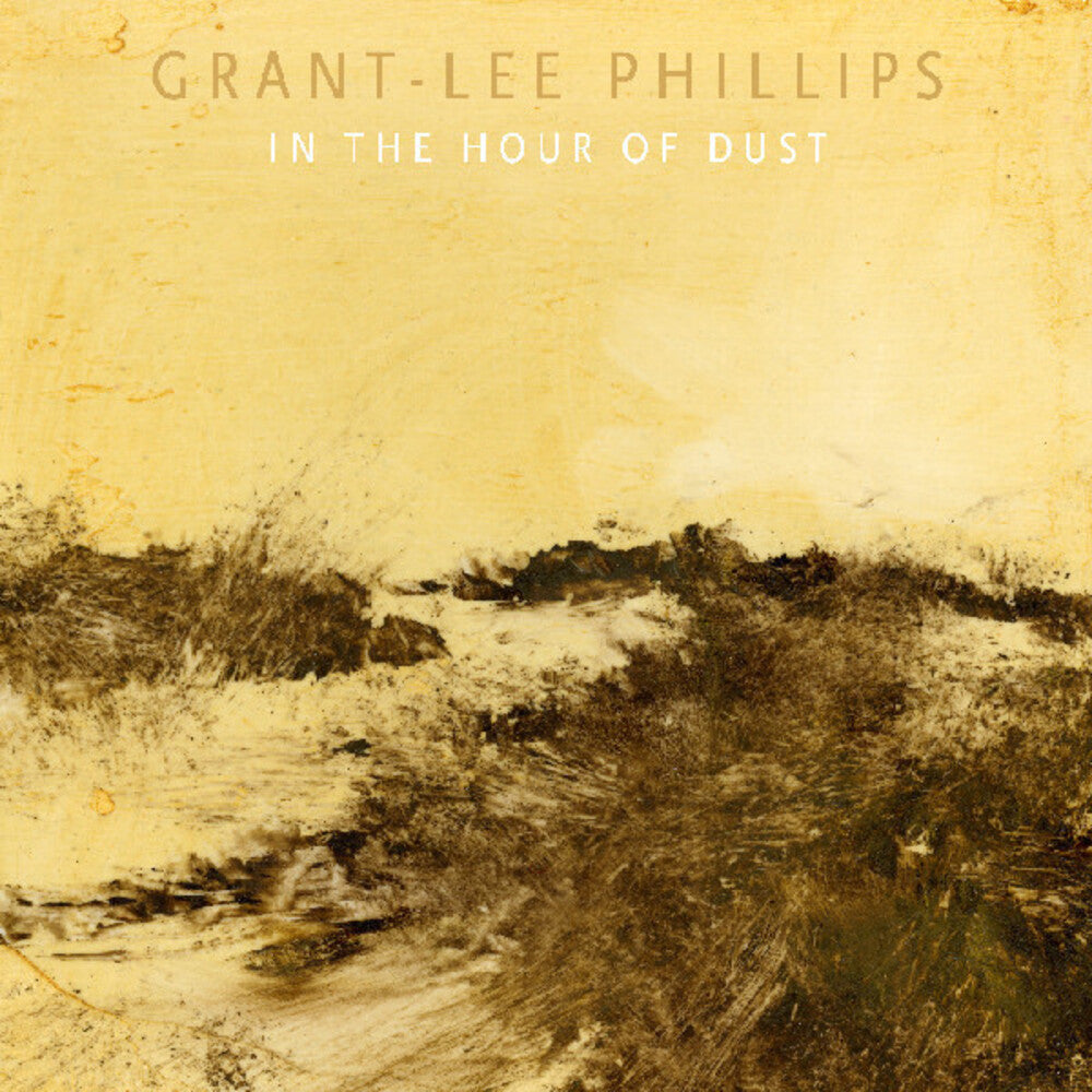 Pre-Order: Grant Phillips -Lee - In The Hour Of Dust (Wal) [CD]