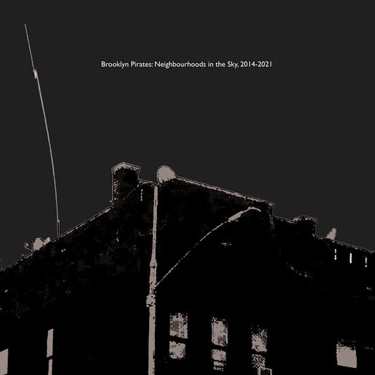 Death Is Not The End - Brooklyn Pirates: Neighbourhoods In The Sky [LP]