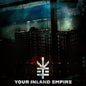 Your Inland Empire - Your Inland Empire [Deluxe] (Gate) [Limited Edition]