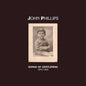 Pre-Order: John Phillips - Songs Of Gentleness 1972-1976 (Box) [With Booklet]