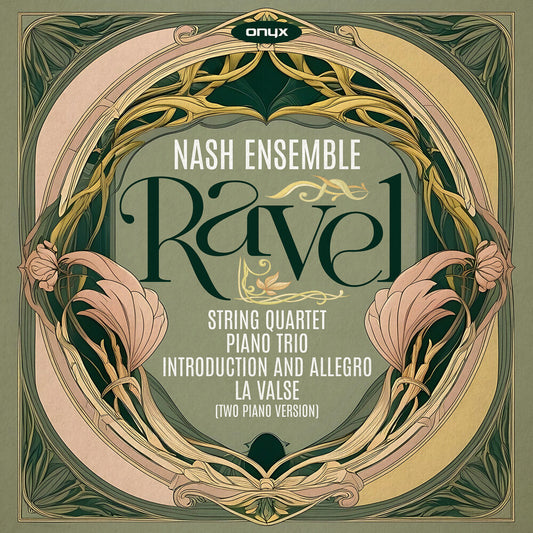 Pre-Order: Nash Ensemble - Ravel: String Quartet Piano Trio [CD]