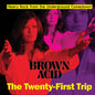 Various Artists - Brown Acid - The Twenty-First Trip [LP]