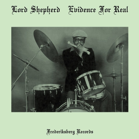 Lord Shepherd - Evidence For Real [LP]