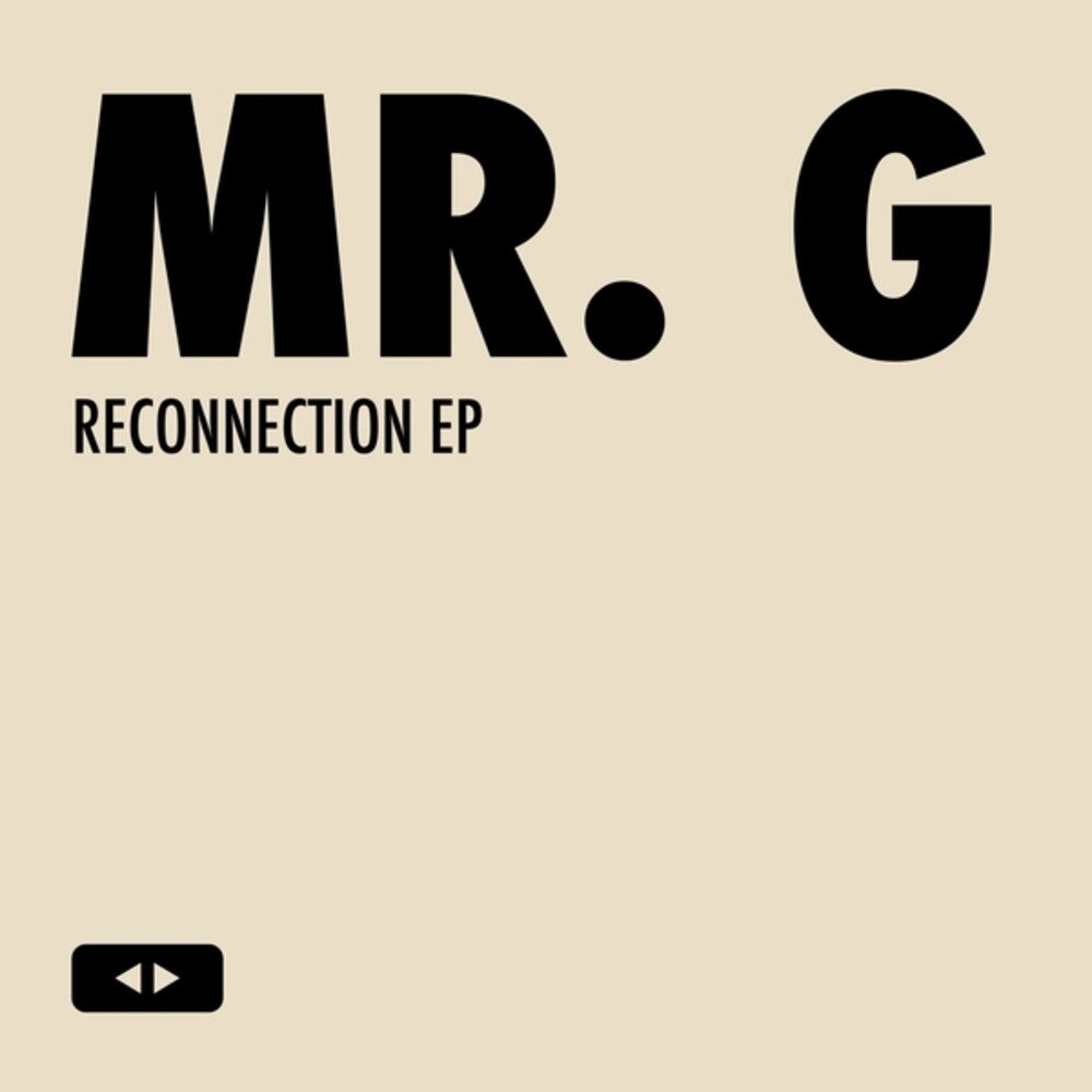 MR G - Reconnection (Ep) [LP]