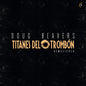 Doug Beavers - Titanes Del Tronbon [Limited Edition] (Aniv) (Coll) [Remastered]
