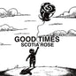 the album cover for Scotia Rose - Good Times