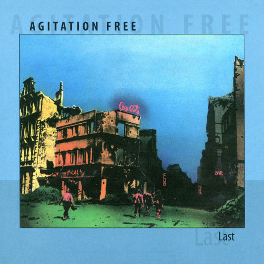 the album cover for Agitation Free - Last