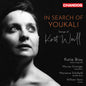 the album cover for Katie Bray - In Search Of Youkali - Songs Of Kurt Weill