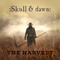 the album cover for Skull & Dawn - Harvest [Colored Vinyl] (Gol) (Uk)