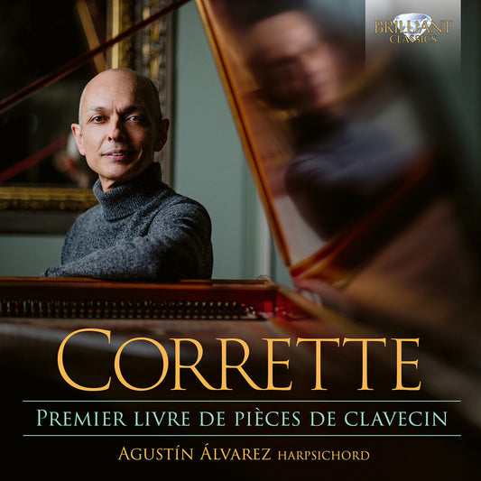 the album cover for Agustin Alvarez - Corrette: Premier Livre De Pieces De Clavecin