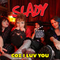 the album cover for Slady - Coz I Luv You