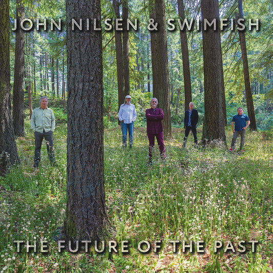 the album cover for John Nilsen  & Swimfish - Future Of The Past