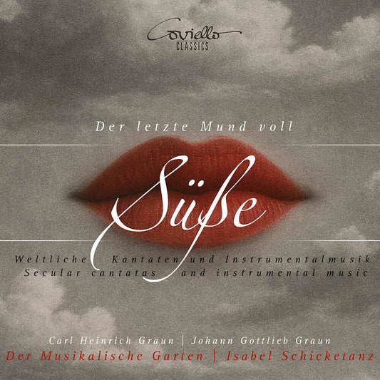 the album cover for Der Musikalische Garten - Der Letzte Mund Voll Susse - Weltliche Kantaten